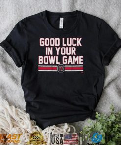 South Carolina Gamecocks Good Luck In Your Bowl Game Shirt