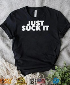 Suck It shirt