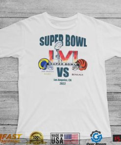 Super Bowl LVI Los Angeles Rams vs Cincinnati Bengals Los Angeles CA 2022 shirt