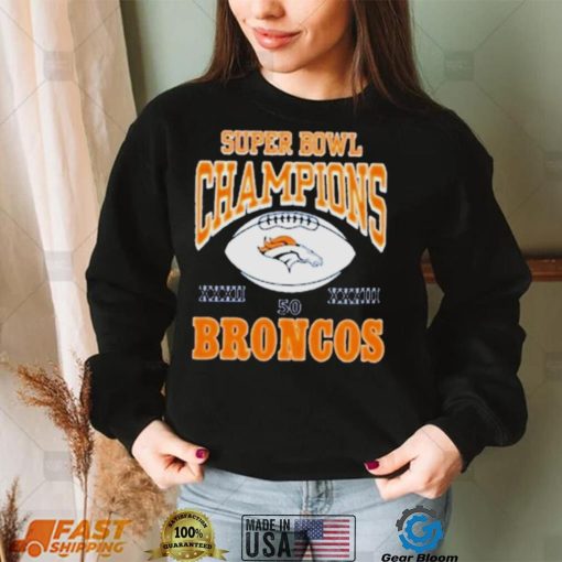 Super Bowl champions 50 Broncos logo shirt