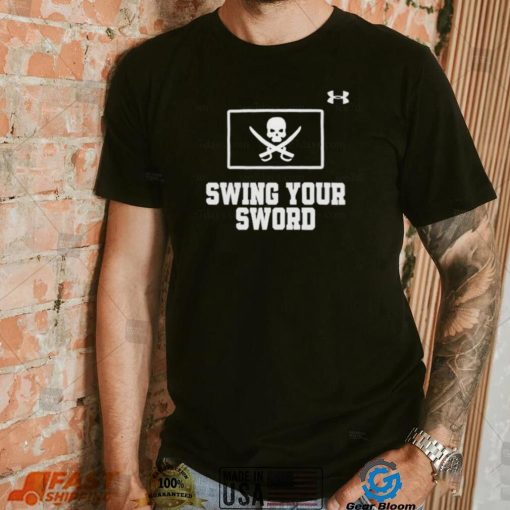 Swing Your Sword Tee