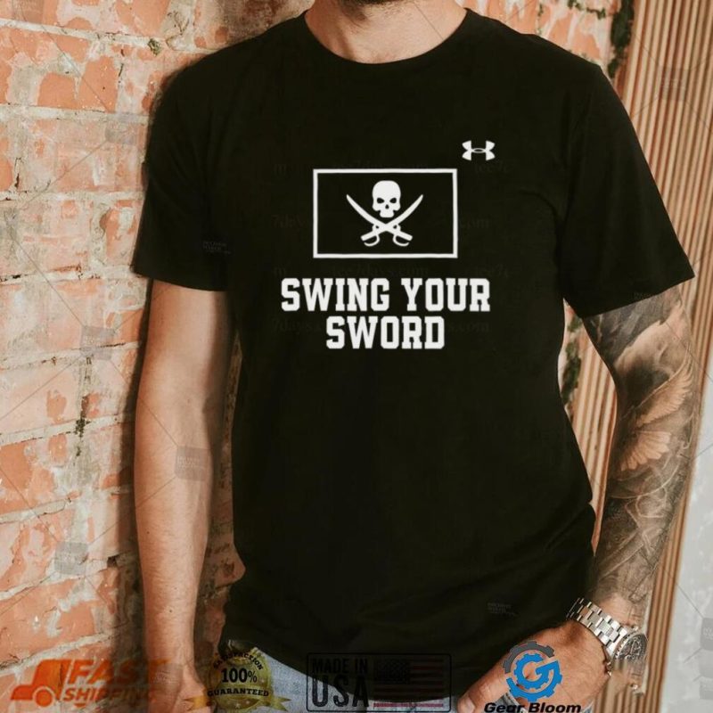 Swing your sword tee shirt