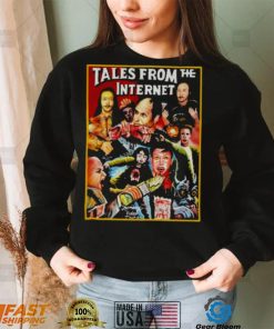 Tales from the internet T shirt