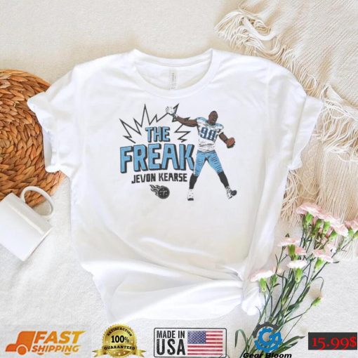 Tennessee Titans Jevon Kearse The Freak Shirt