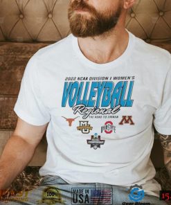 Texas 2022 NCAA Division I Women’s Volleyball Regional The Road To Omaha Shirt