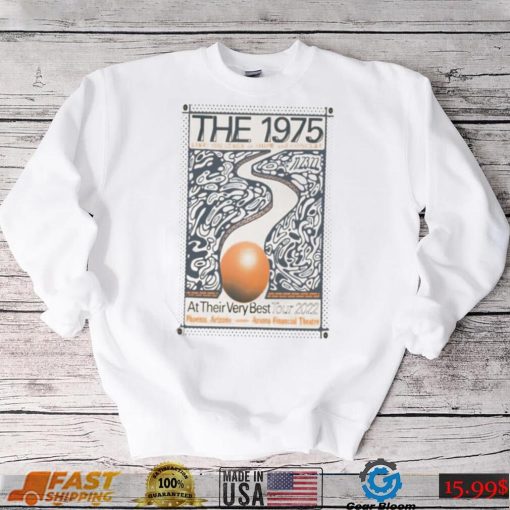 The 1975 Live Show And Concert Their Very Best Tour 2022 Phoenix AZ Men’s Shirt