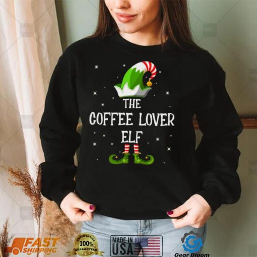 The Coffee Lover Elf Family Matching Group Funny Christmas T Shirt