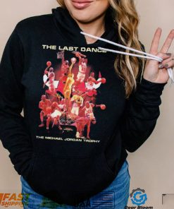 The Last Dance The Michael Jordan Trophy T Shirt