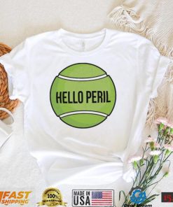The Tennis Ball Hello Peril Band Always Be My Maybe Sticker Shirt