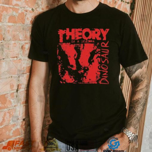 Theory of a deadman dinosaur T shirt