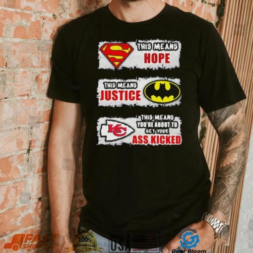 Thí Means Hope This Means Justice This Means You’re About To Get Your As Kickes Shirt