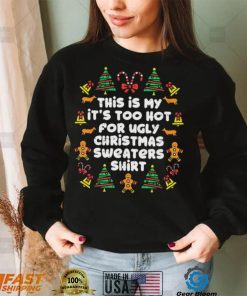 This Is My It’s Too Hot For Ugly Xmas Sweater Shirt Westie Christmas Tree Dog Shirt