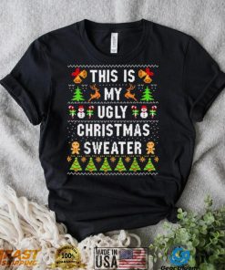 This Is My Ugly Sweater Funny Ugly Christmas T Shirt