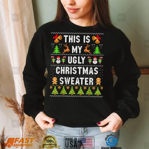 This Is My Ugly Sweater Funny Ugly Christmas T Shirt