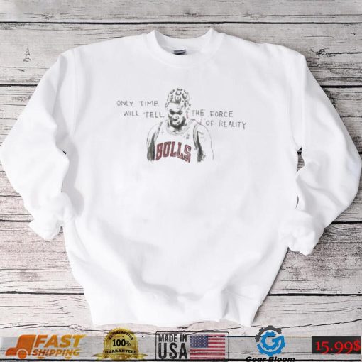 Top bulls dennis rodman dennis rodman only time will tell shirt