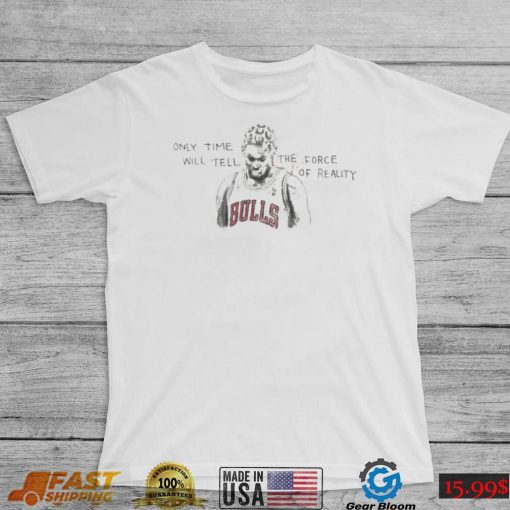 Top bulls dennis rodman dennis rodman only time will tell shirt