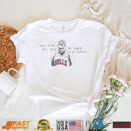 Top bulls dennis rodman dennis rodman only time will tell shirt