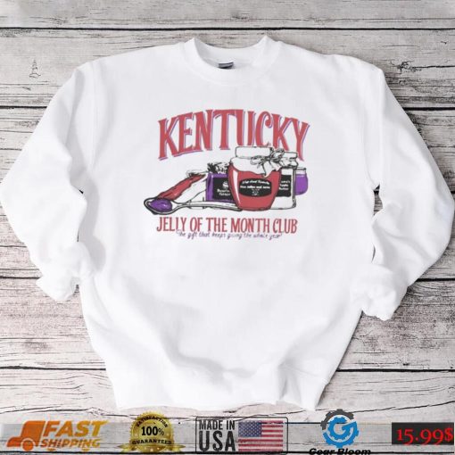 Top kentucky jelly of the month club shirt