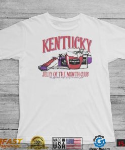 Top kentucky jelly of the month club shirt