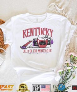 Top kentucky jelly of the month club shirt