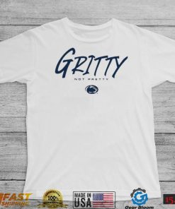 Top penn state gritty not pretty shirt