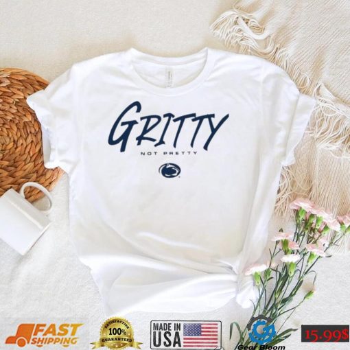 Top penn state gritty not pretty shirt