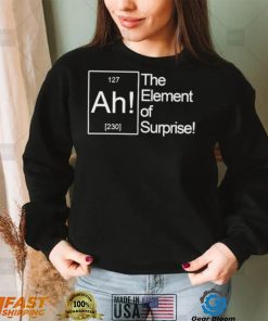 Top the element of surprise the big bang theory shirt