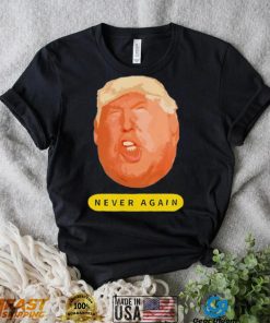 Top trump never again 2024 shirt