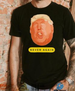 Top trump never again 2024 shirt