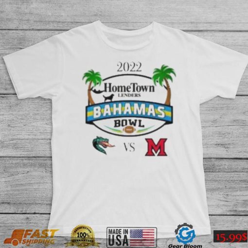 Top uab vs miamI 2022 hometown lenders Bahamas bowl shirt