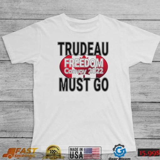 Trudeau Must Go Truck Save Canada Freedom Convoy Unisex T Shirt