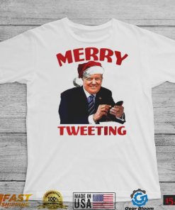 Trump Merry tweeting Christmas T Shirt