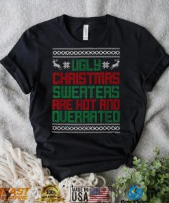 Ugly Christmas Sweaters Are Hot And Querrated Ugly Christmas T Shirt