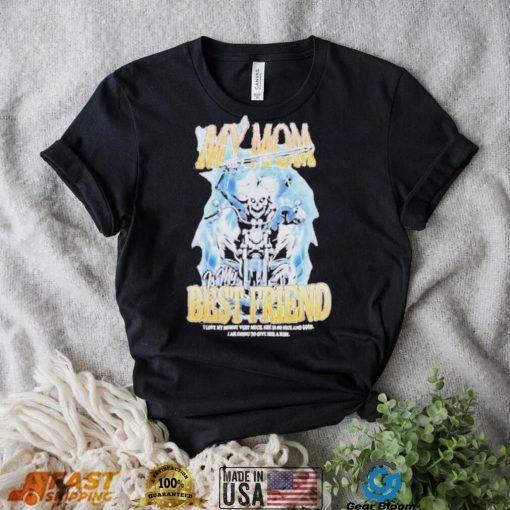 Very Cool Merch The Mommy My Mom Is My Best Friend Shirt