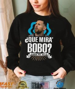 Lionel Messi que miras bobo and pa’ alla 2022 shirt