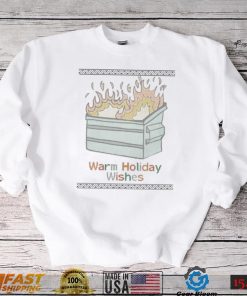 Warm Holiday Wishes Trash Can Flame Ugly Christmas T Shirt
