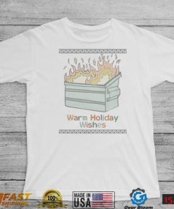 Warm Holiday Wishes Trash Can Flame Ugly Christmas T Shirt