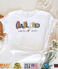 Warriorstalk oakland mixed font forever rooted shirt