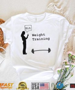 Weight Training sit art shirt