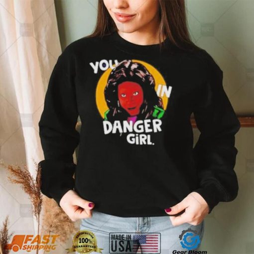 WhoopI goldberg you in danger girl shirt