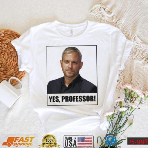 Yes Professor Professor Brett Sutton Shirt