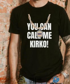 You can call me kirko kfan vikings Tee