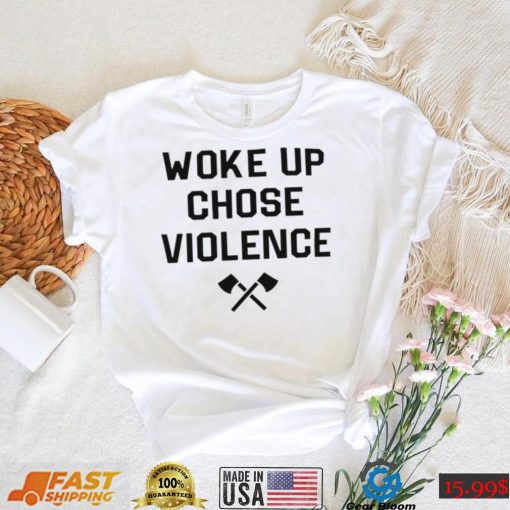 Yung Khan woke up chose Violence 2022 shirt