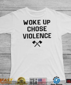 Yung Khan woke up chose Violence 2022 shirt