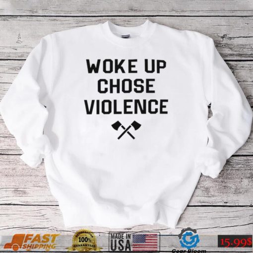 Yung Khan woke up chose Violence 2022 shirt