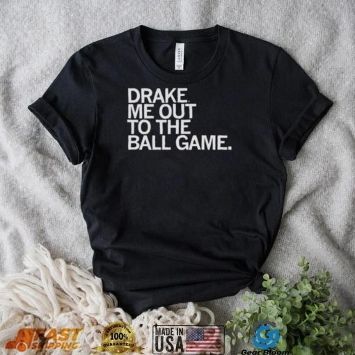 drake me out to the ball game Drake Bulldogs shirt