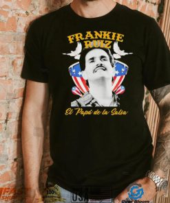 Frankie Ruiz El Papa De La Salsa Shirt