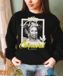 La Vida Es Un Carnaval Celia Cruz Shirt