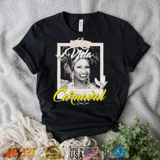 La Vida Es Un Carnaval Celia Cruz Shirt