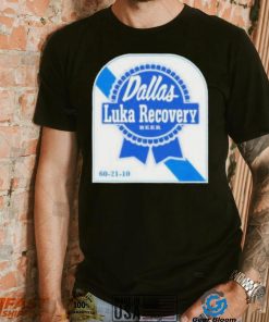 Luka doncic luka recovery beer shirt